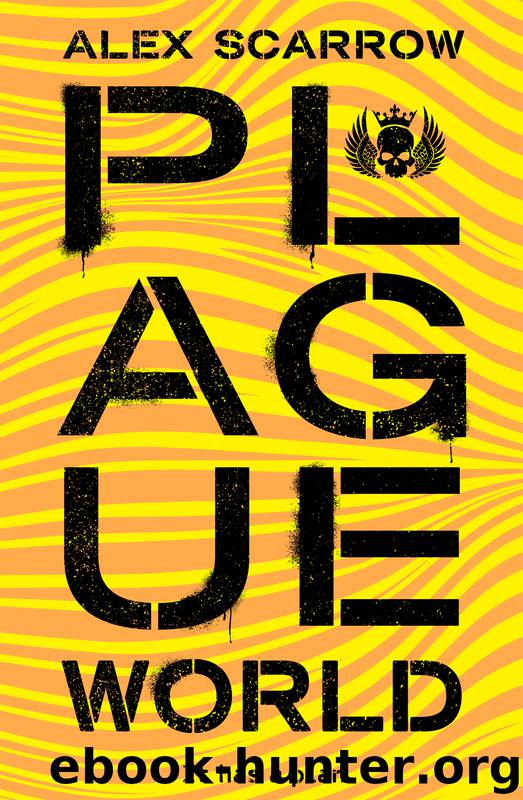 Plague World by Alex Scarrow