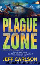 Plague Zone by Jeff Carlson