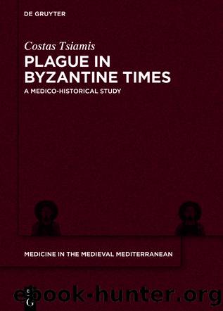 Plague in Byzantine Times by Costas Tsiamis
