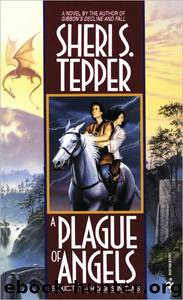 Plague of Angels by Sheri S. Tepper