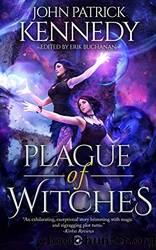 Plague of Witches by John Patrick Kennedy