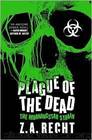 Plague of the Dead: The Morningstar Saga by Z.A. Recht; Bowie Ibarra