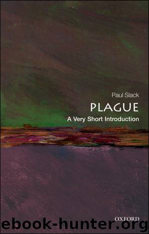 Plague: A Very Short Introduction by Paul Slack
