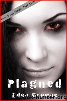 Plagued: Book 1 by Crowne Eden