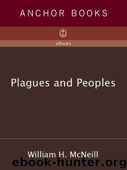 Plagues and Peoples by William McNeill