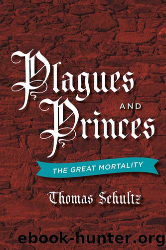Plagues and Princes: the Great Mortality by Thomas Schultz