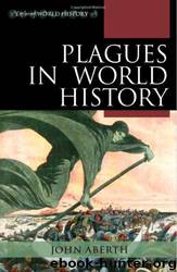 Plagues in World History by John Aberth