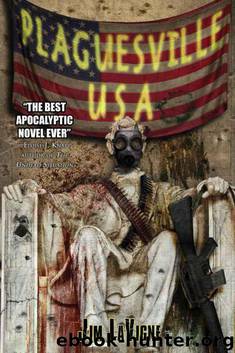 Plaguesville, USA by LaVigne Jim