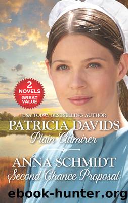Plain Admirer & Second Chance Proposal by Patricia Davids