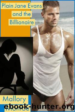 Plain Jane Evans and the Billionaire by Mallory Monroe