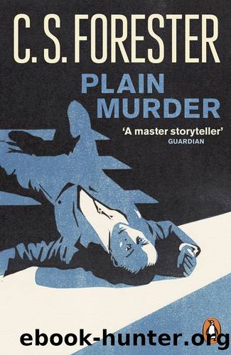 Plain Murder (1930) by C. S. Forester