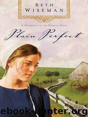 Plain Perfect / Quaker Summer by Beth Wiseman