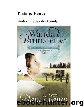 Plain and Fancy by Wanda E. Brunstetter