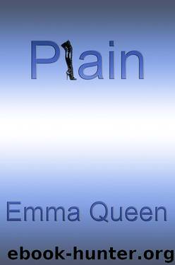 Plain by Emma Queen
