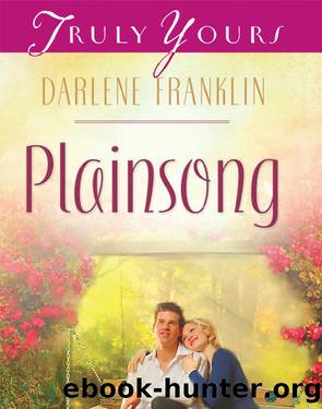 Plainsong by Darlene Franklin