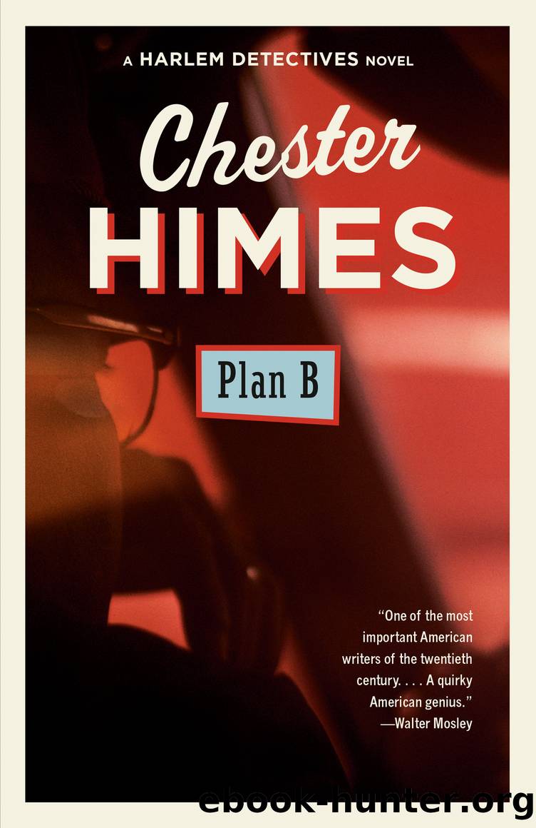 Plan B by Chester Himes