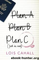Plan C by Lois Cahall
