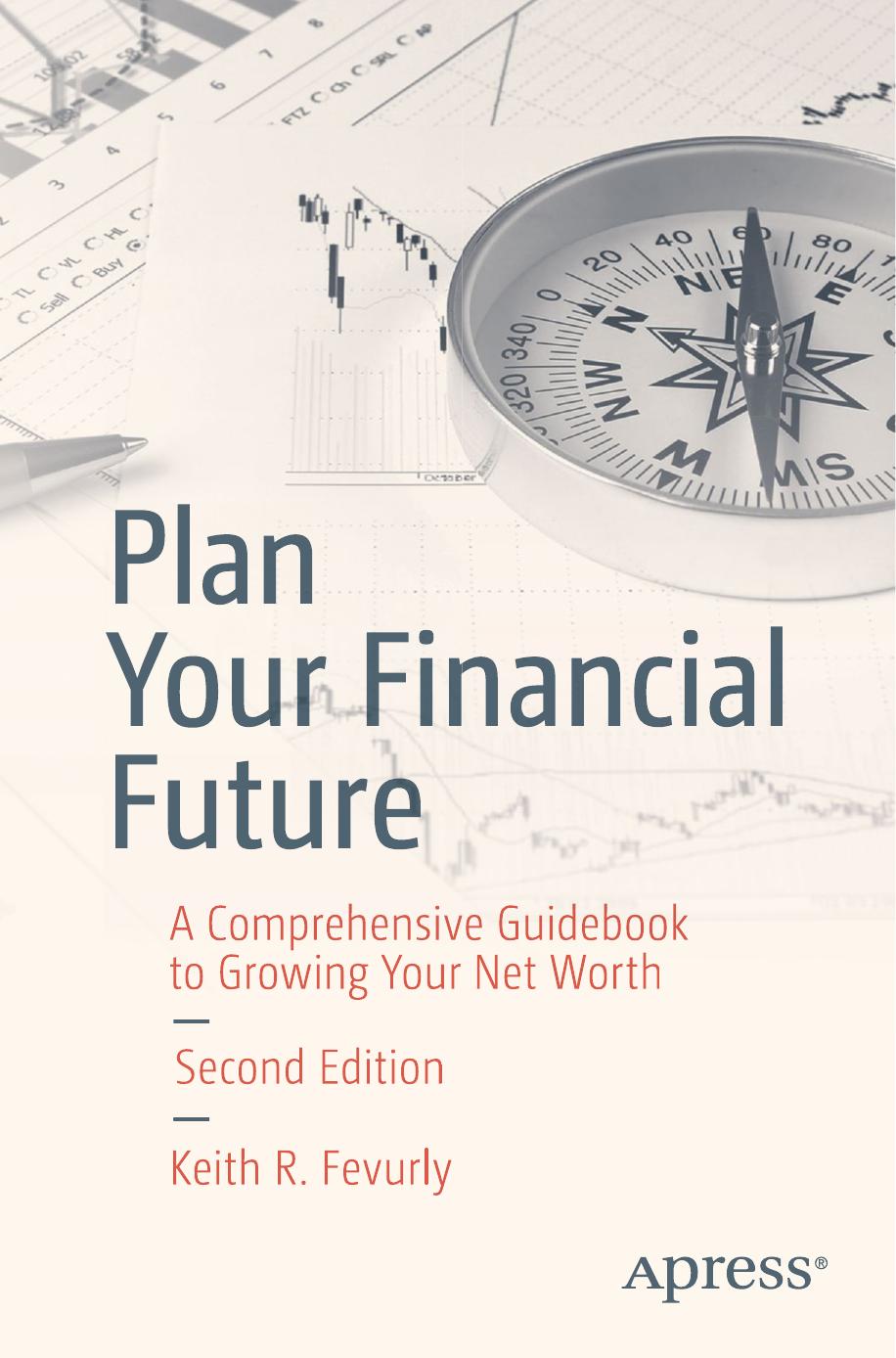Plan Your Financial Future by Keith R. Fevurly