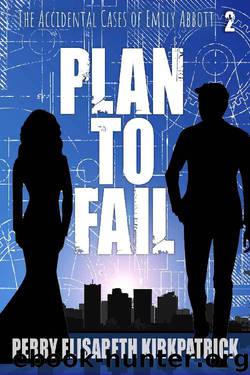 Plan to Fail by Perry Kirkpatrick