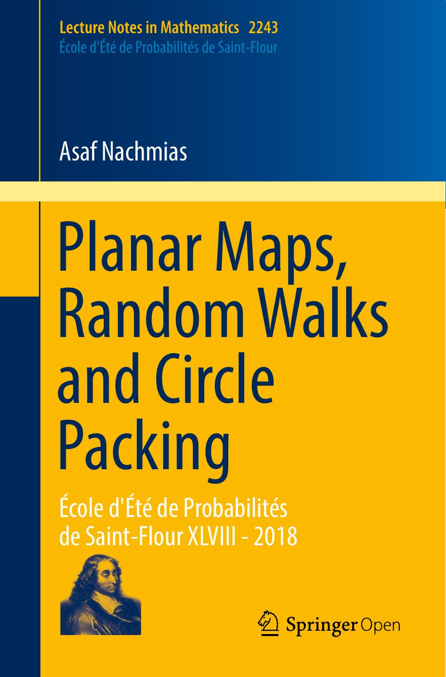 Planar Maps, Random Walks and Circle Packing by Asaf Nachmias