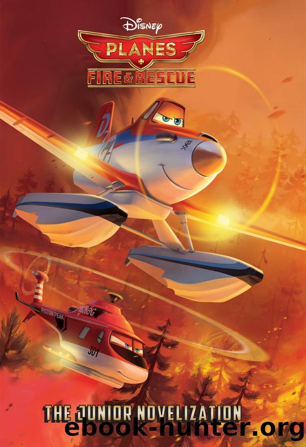 Planes Fire & Rescue by Disney Book Group
