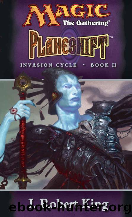 Planeshift: Invasion Cycle Bk. II by J. Robert King