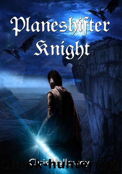 Planeshifter Knight (The Blademage Saga Book 4) by Chris Hollaway