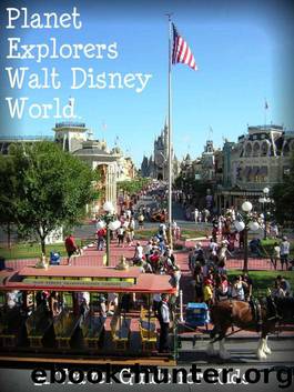 Planet Explorers Walt Disney World 2013: A Travel Guide for Kids by Laura Schaefer