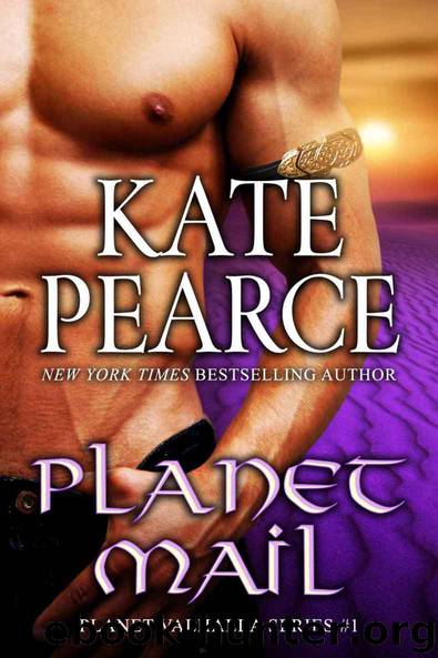 Planet Mail (Planet Valhalla Book 1) by Kate Pearce