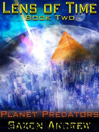 Planet Predators (Lens of Time Book 2) by Andrew Saxon