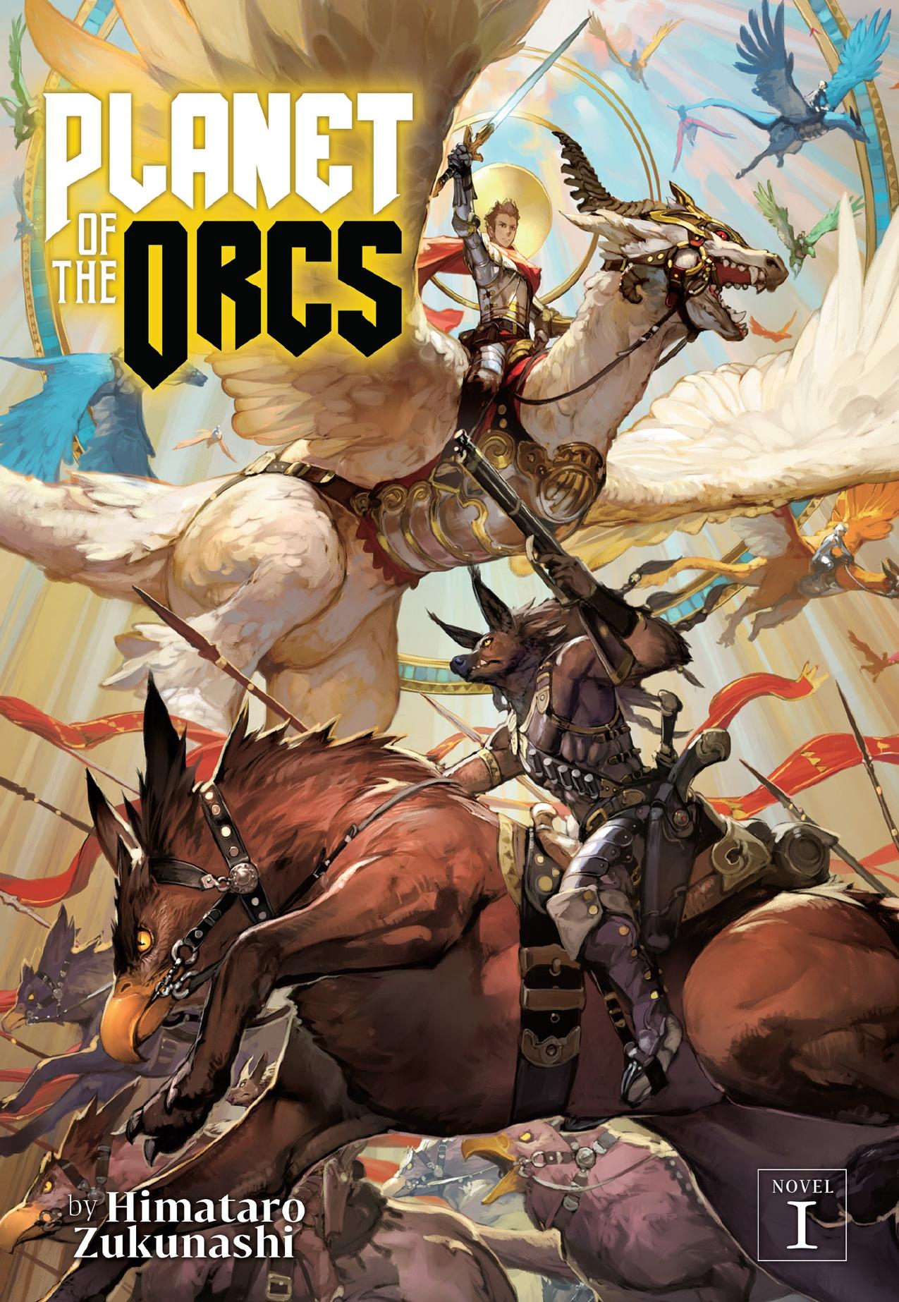 Planet of the Orcs (Light Novel) Vol. 1 by Himataro Zukunashi