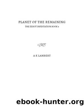 Planet of the Remaining by A K Lambert