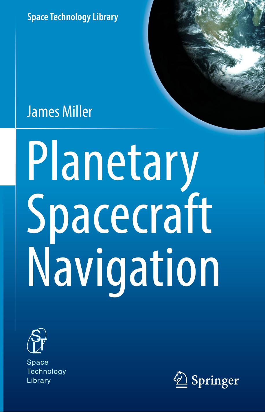 Planetary Spacecraft Navigation by James Miller