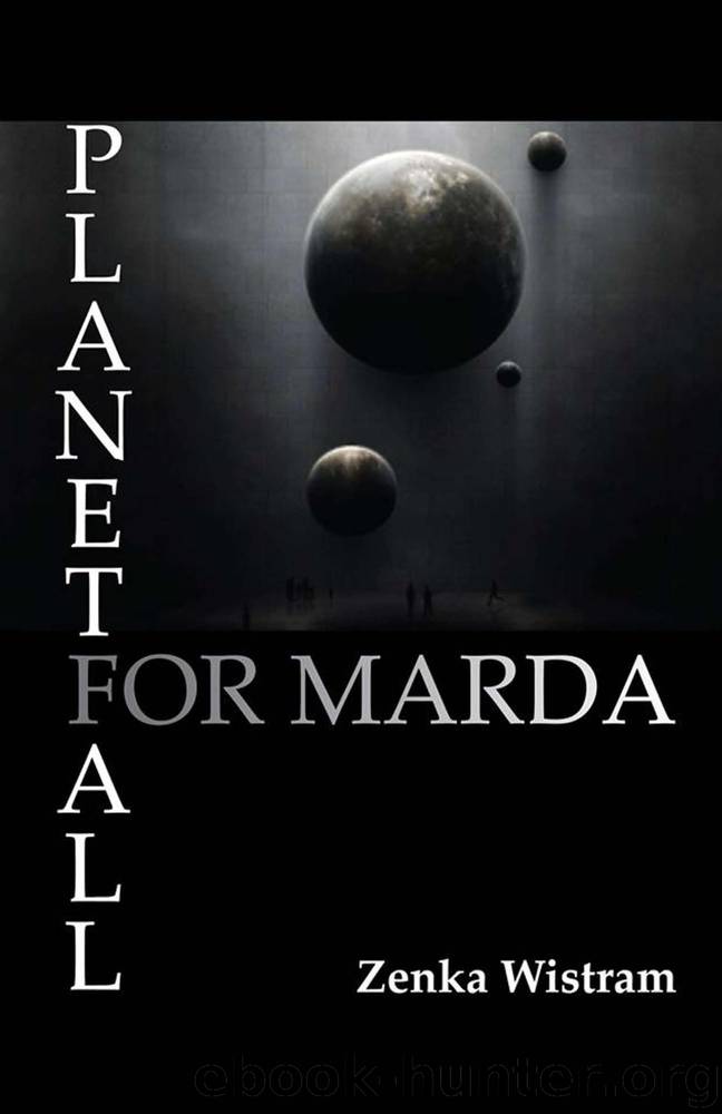 Planetfall For Marda by Zenka Wistram