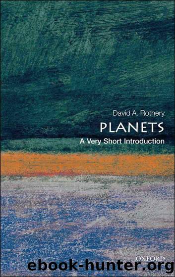 Planets: A Very Short Introduction (Very Short Introductions) by David A. Rothery