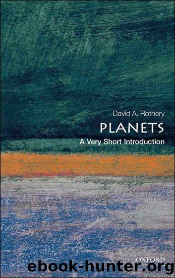 Planets: A Very Short Introduction by David A. Rothery