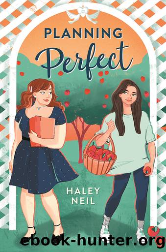 Planning Perfect by Haley Neil