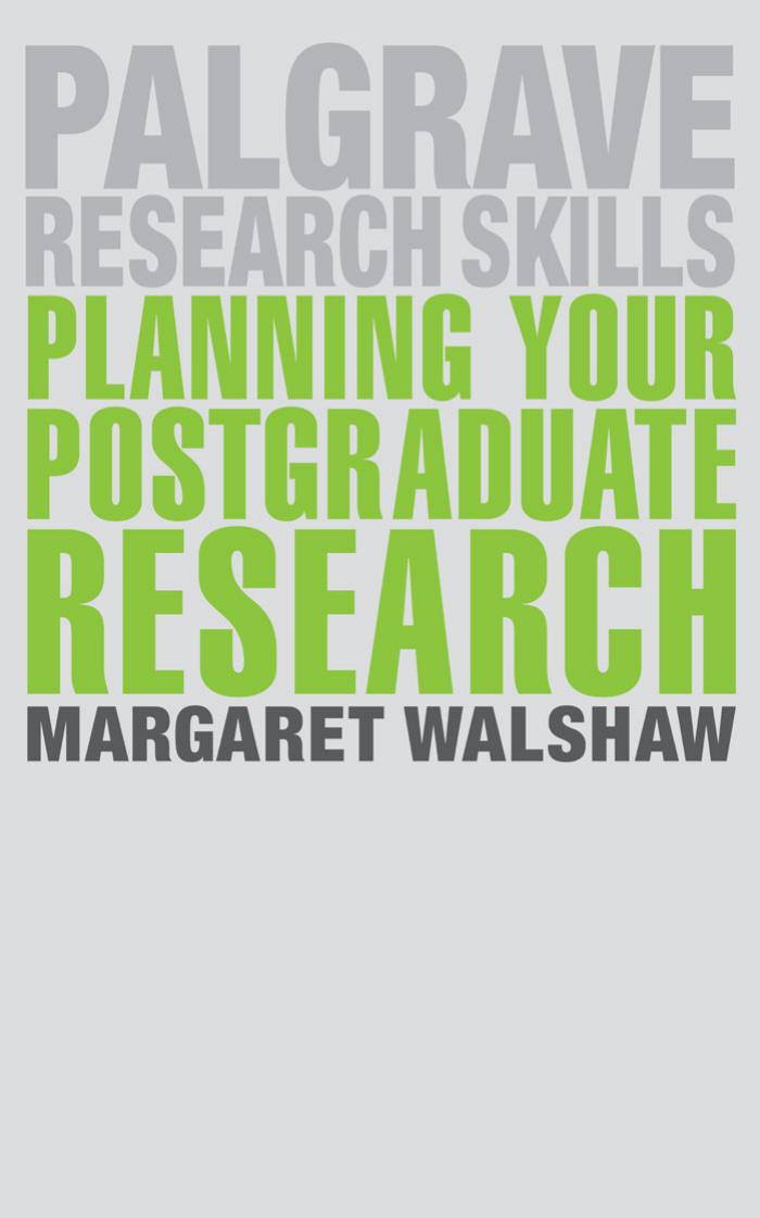 Planning Your Postgraduate Research by M. Walshaw