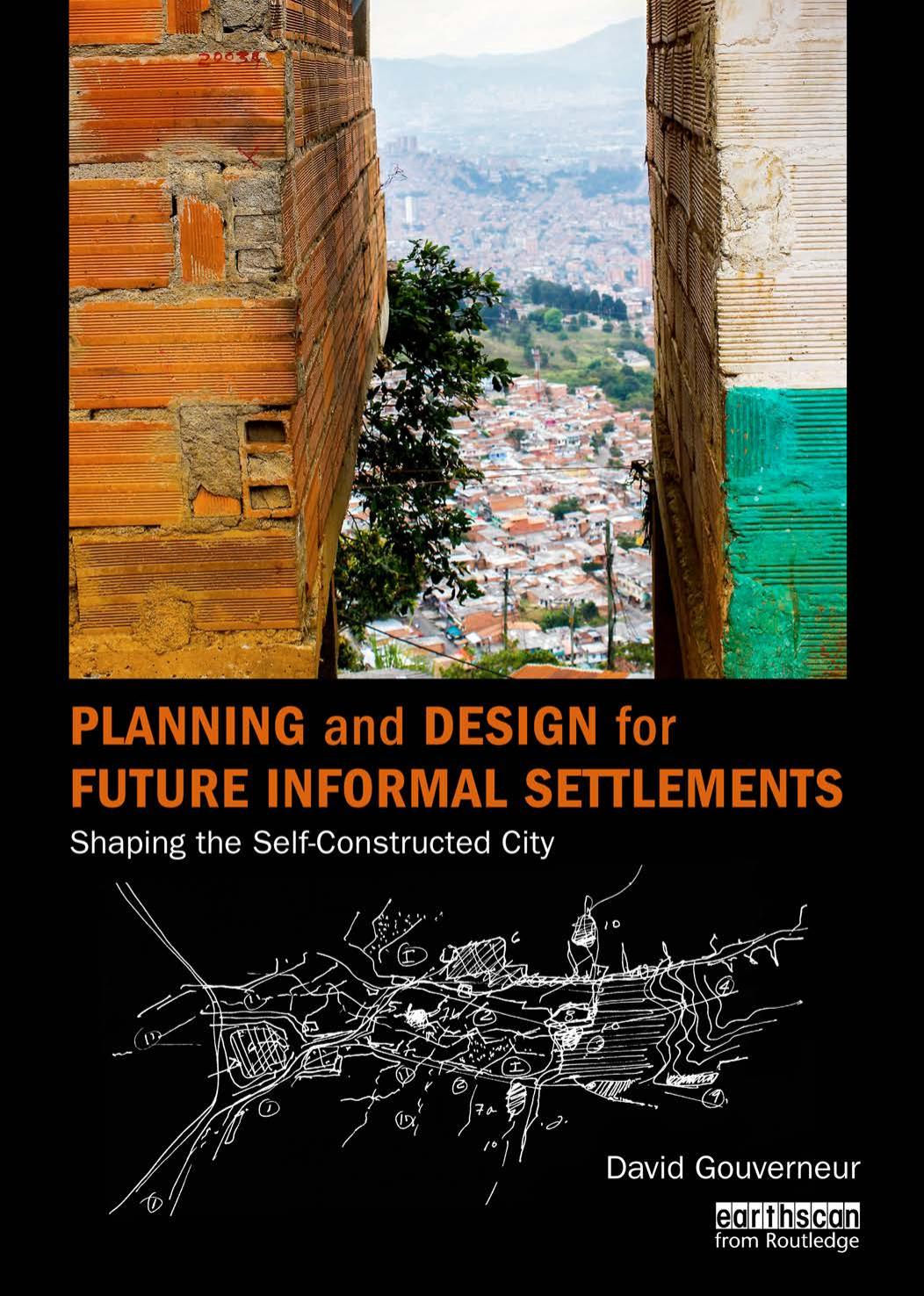 Planning and Design for Future Informal Settlements by Gouverneur David