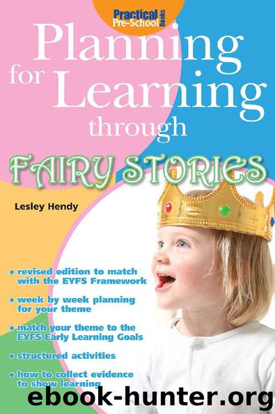 Planning for Learning through Fairy Stories by Lesley Hendy