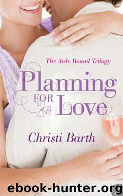Planning for Love by Christi Barth