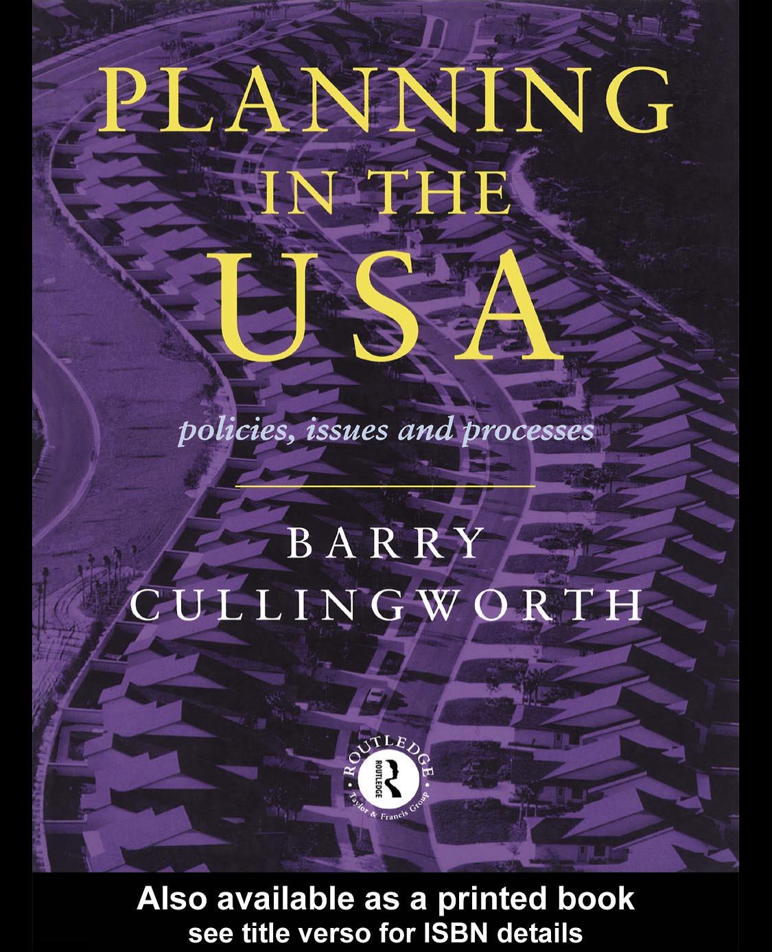 Planning in the USA: Policies, Issues, and Processes by Cullingworth