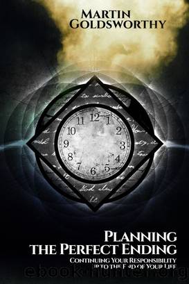 Planning the Perfect Ending by Martin Goldsworthy