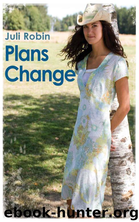Plans Change by Robin Juli