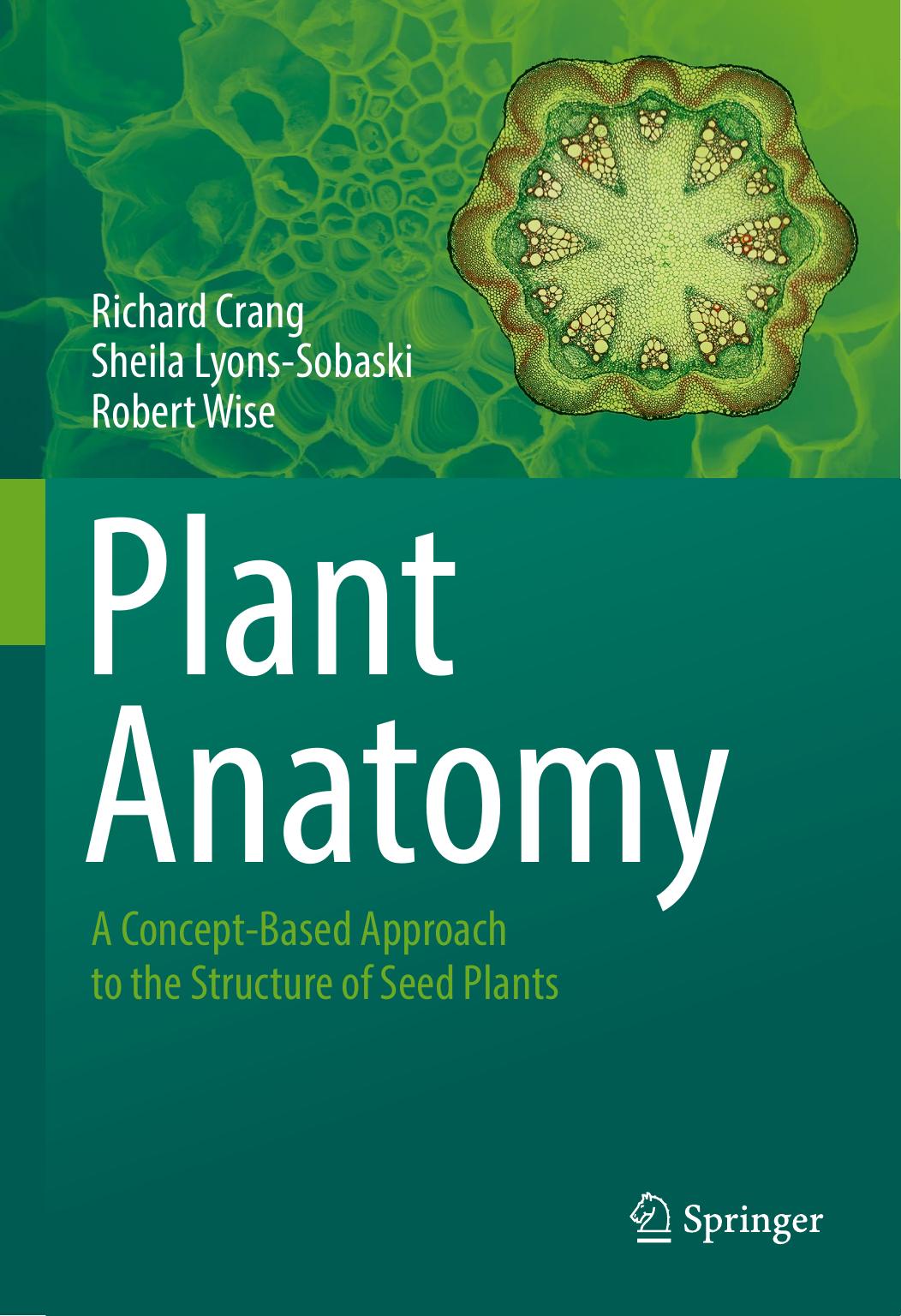 Plant Anatomy by Richard Crang- Sheila Lyons-Sobaski- Robert Wise