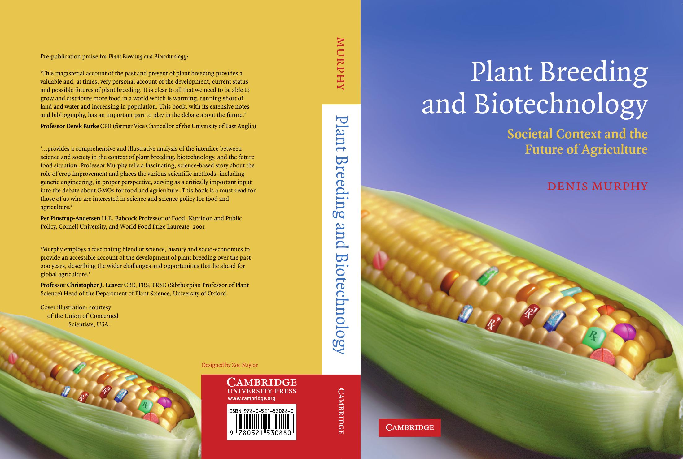 Plant Breeding and Biotechnology: Societal Context and the Future of Agriculture by Murphy D