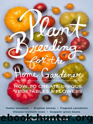 Plant Breeding for the Home Gardener by Joseph Tychonievich