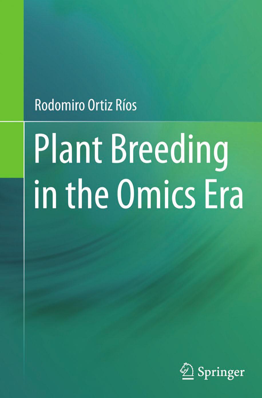 Plant Breeding in the Omics Era by Rodomiro Ortiz Ríos (auth.)