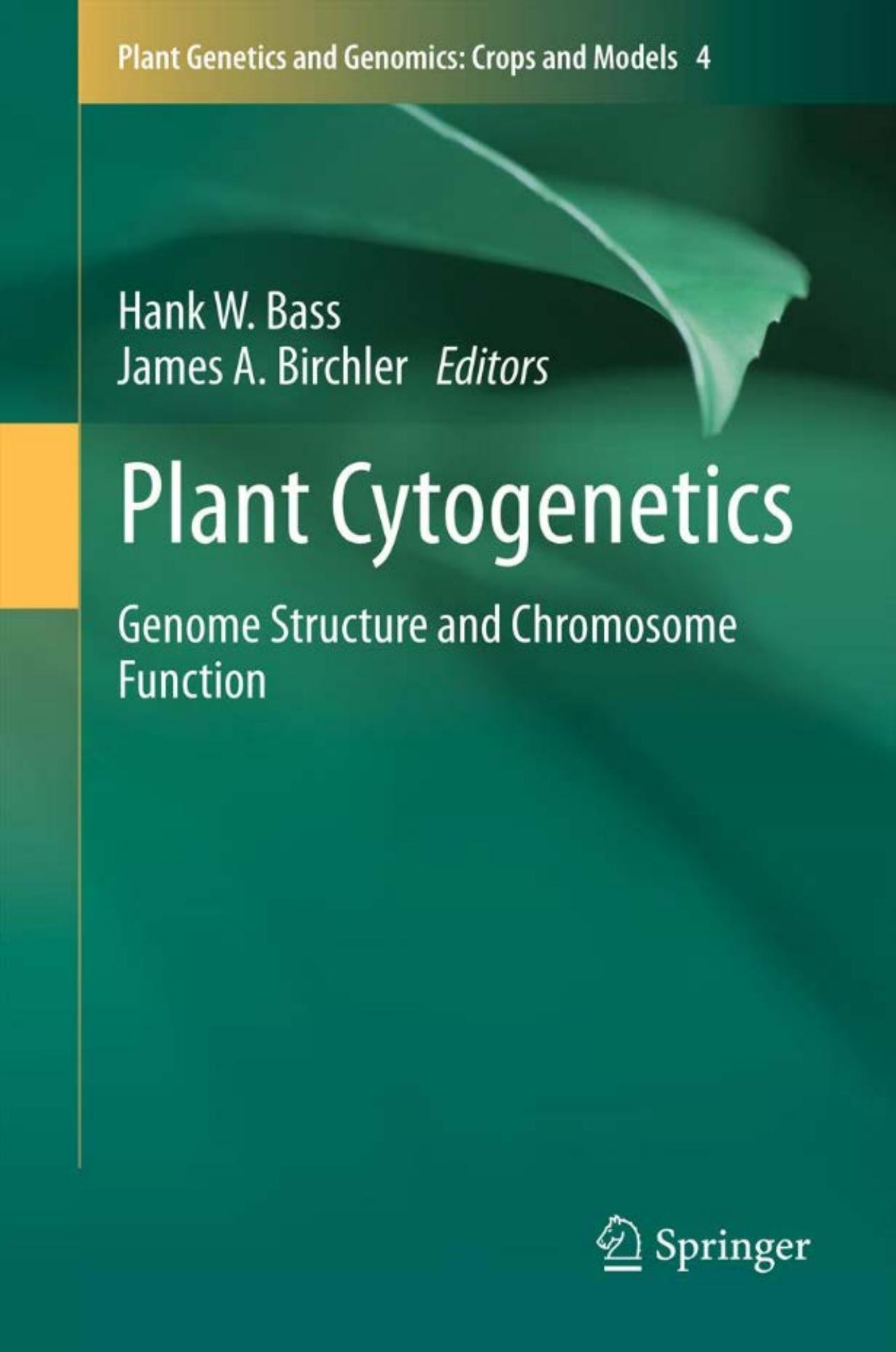 Plant Cytogenetics: Genome Structure and Chromosome Function by Donald L. Auger