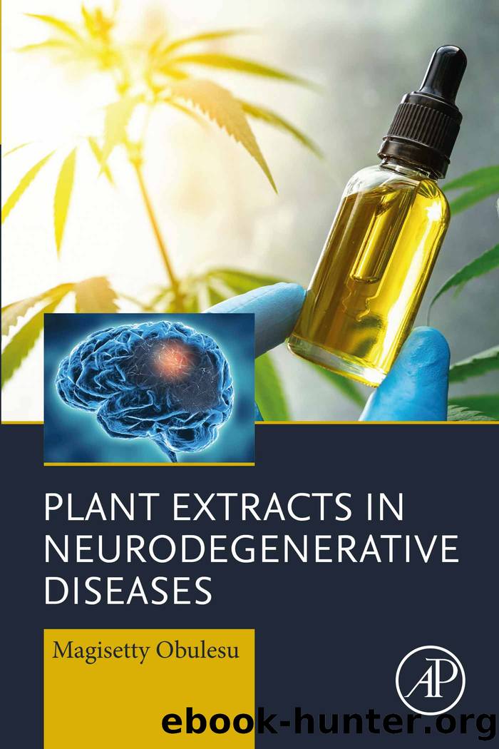 Plant Extracts in Neurodegenerative Diseases by Magisetty Obulesu;